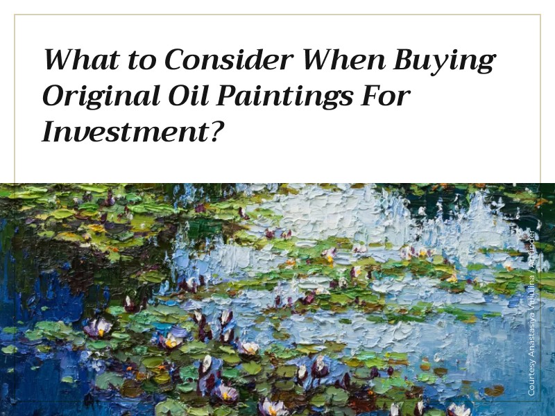 What To Consider When Buying Original Oil Painting For Investments   Buy Art As An Investment 1  